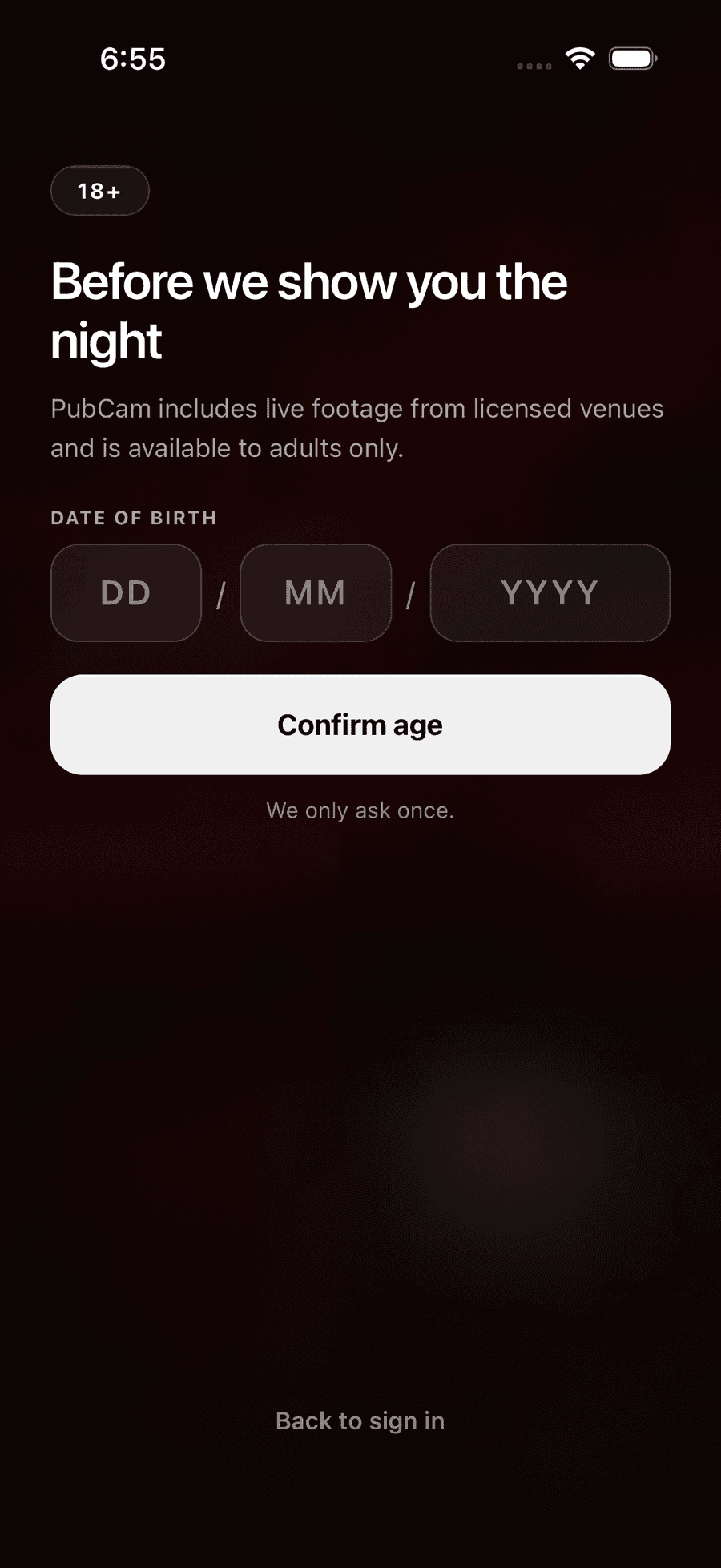 PubCam age verification screen asking for a date of birth, headed “Before we show you the night”